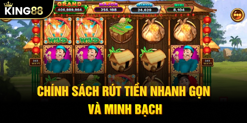 Chính sách rút tiền nhanh gọn và minh bạch