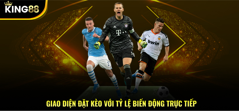 Giao diện đặt kèo với tỷ lệ biến động trực tiếp