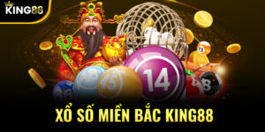 Xổ Số MIền Bắc KING88